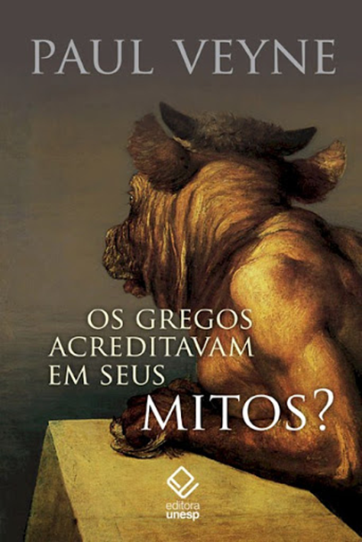 "Os Gregos acreditavam em seus mitos?"